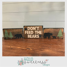 Don't Feed the Bears - Hello Sweetness Designs