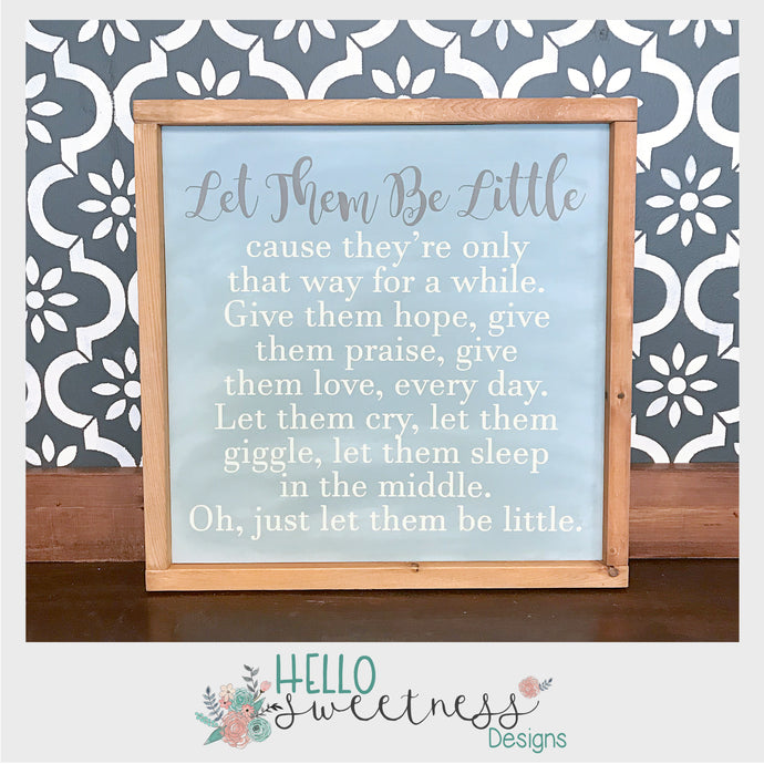 let them be little sign - Hello Sweetness Designs