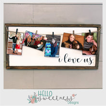 I love us photo board sign - Hello Sweetness Designs